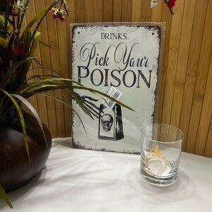 Metal sign Pick your poison. NEW.